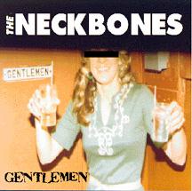 The Neckbones  Gentlemen