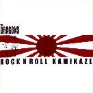 The Dragons - Rock'n'Roll Kamikaze