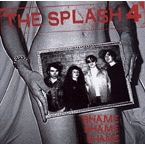 Splash Four  Shame Shame Shame