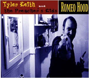 Tyler Keith & The Preacher's Kids  Romeo Hood